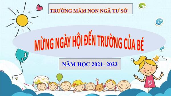 CHÀO MỪNG NĂM HỌC MỚI 2021 - 2022
